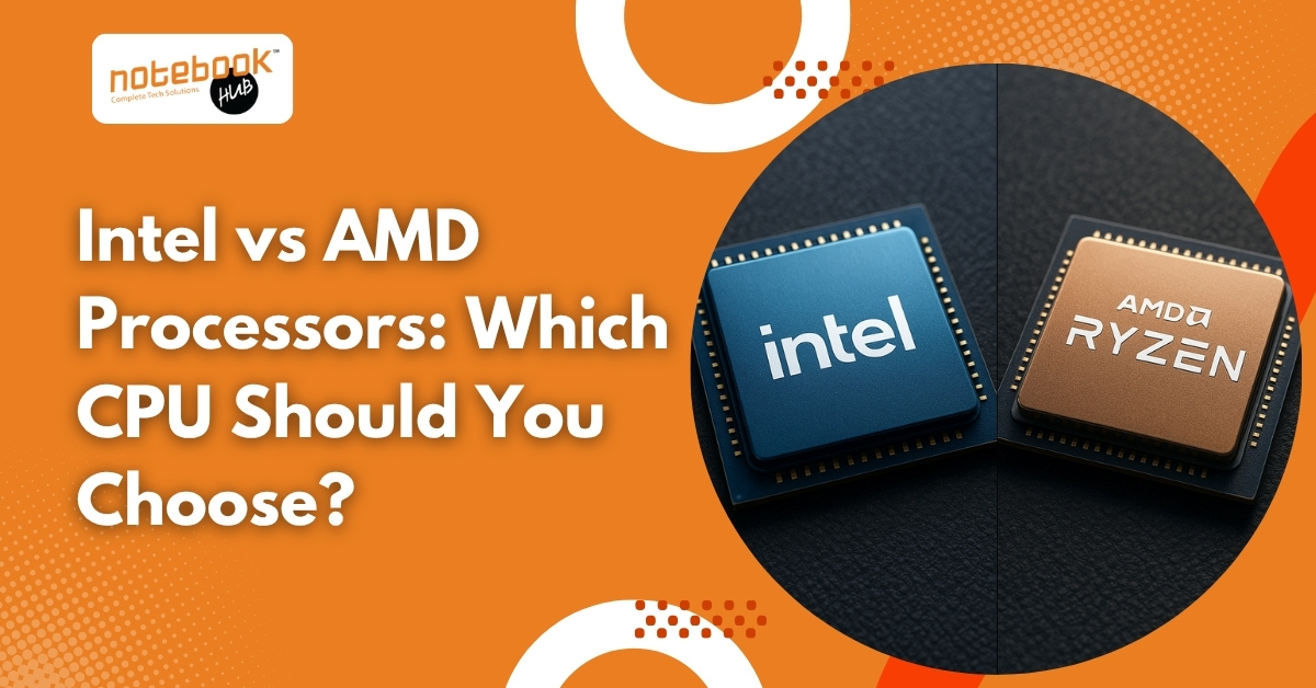 Intel vs AMD Processors: Which CPU Should You Choose?