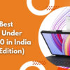 Top 10 Best Tablets Under ₹25,000 in India (2026 Edition)