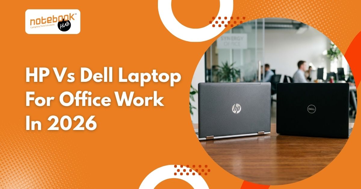 HP Vs Dell Laptop For Office Work In 2026