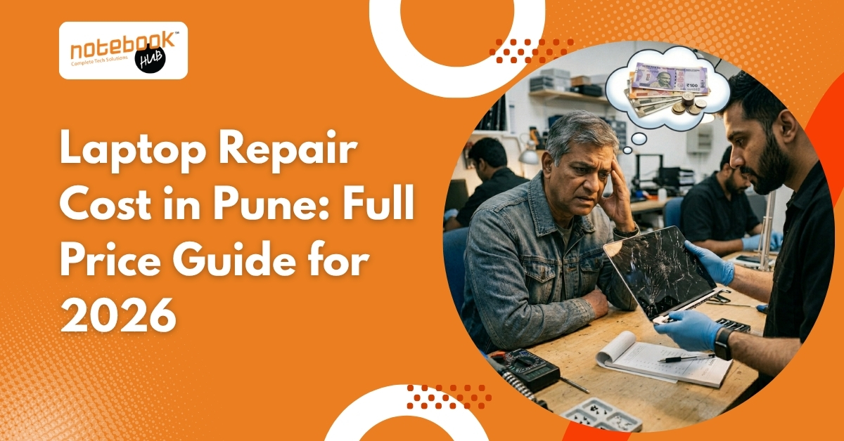 Laptop Repair Cost in Pune: Full Price Guide for 2026